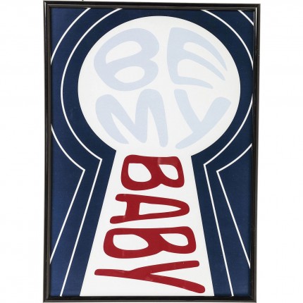 Tableau Frame Be My Baby 42x30cm